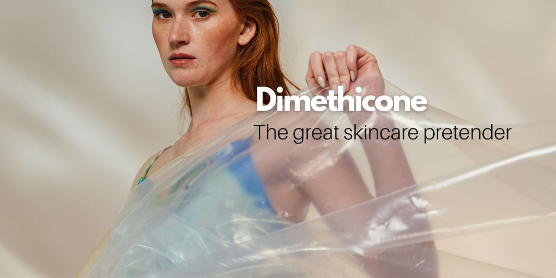 dimethicone, the great skincare pretender